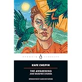 The Awakening and Selected Stories: Kate Chopin (Penguin Classics)