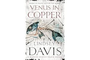 Venus in Copper: A Marcus Didius Falco Novel