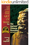 Sun Tzu's The Art of War and the Ancient Chinese Revealed: More Complete and More Accurate