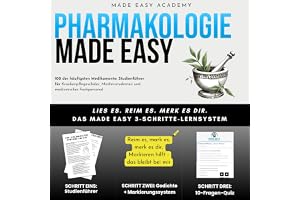 Pharmakologie Made Easy: 100 der häufigsten Medikamente: Studienführer für Krankenpflegeschüler, Medizinstudenten und medizin