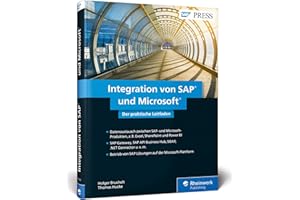 Integration von SAP und Microsoft: Excel, SharePoint, Power BI, Azure und Co. mit SAP verwenden (SAP PRESS)