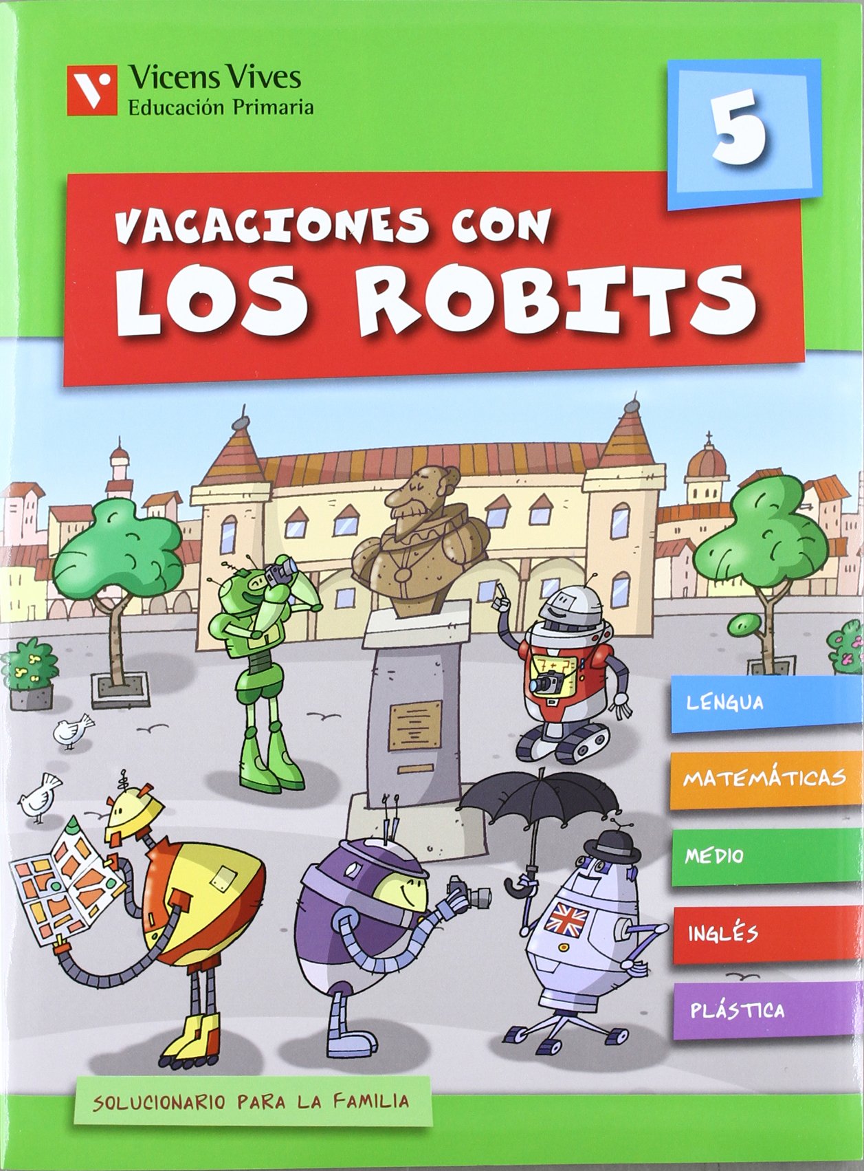 Vacaciones con los robits 5º primaria + solucionario