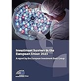 Investment barriers in the European Union 2023: A report by the European Investment Bank (English Edition)