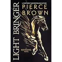 Light Bringer: A Red Rising Novel (Red Rising Series) : Brown