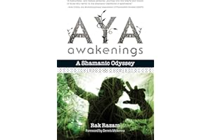 Aya Awakenings: A Shamanic Odyssey