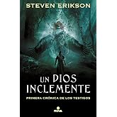 Un Dios Inclemente: Primera cr&oacute;nica de los testigos. (Nova)