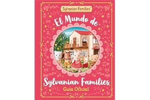 El mundo de Sylvanian Families. Guía oficial (Cuentos infantiles)