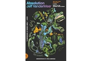 Absolution: A Southern Reach Novel: 4