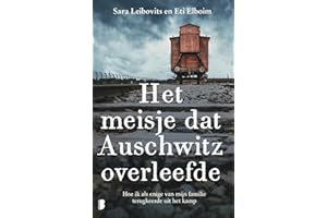 Het meisje dat Auschwitz overleefde: Hoe ik als enige van mijn familie terugkeerde uit het kamp