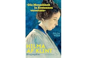 Hilma af Klint – »Die Menschheit in Erstaunen versetzen«: Biographie