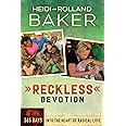 Reckless Devotion: 365 Days into the Heart of Radical Love