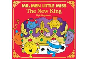 Mr Men Little Miss: The New King: The Perfect Classic Illustrated Children’s Celebration Gift Book for the King’s Coronation 2023 (Mr. Men and Little Miss Picture Books)