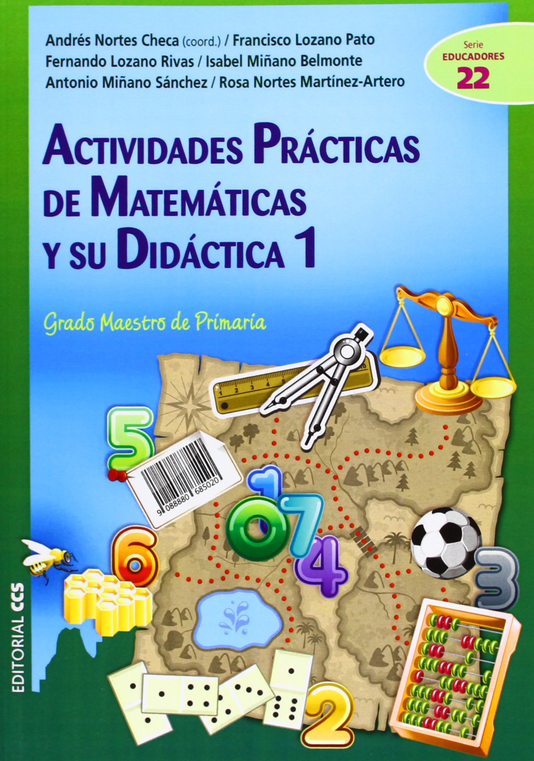 Actividades prácticas de matemáticas y su didáctica 1: Grado Maestro de Primaria: 22