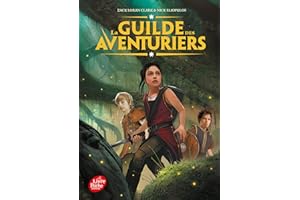 La guilde des aventuriers - Tome 1