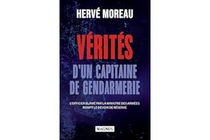 Vérités d'un capitaine de gendarmerie: L'officier blâmé par la ministre des armées rompt le devoir de réserve