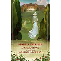 Wild Strawberries: A Virago Modern Classic: Amazon.co.uk: Thirkell