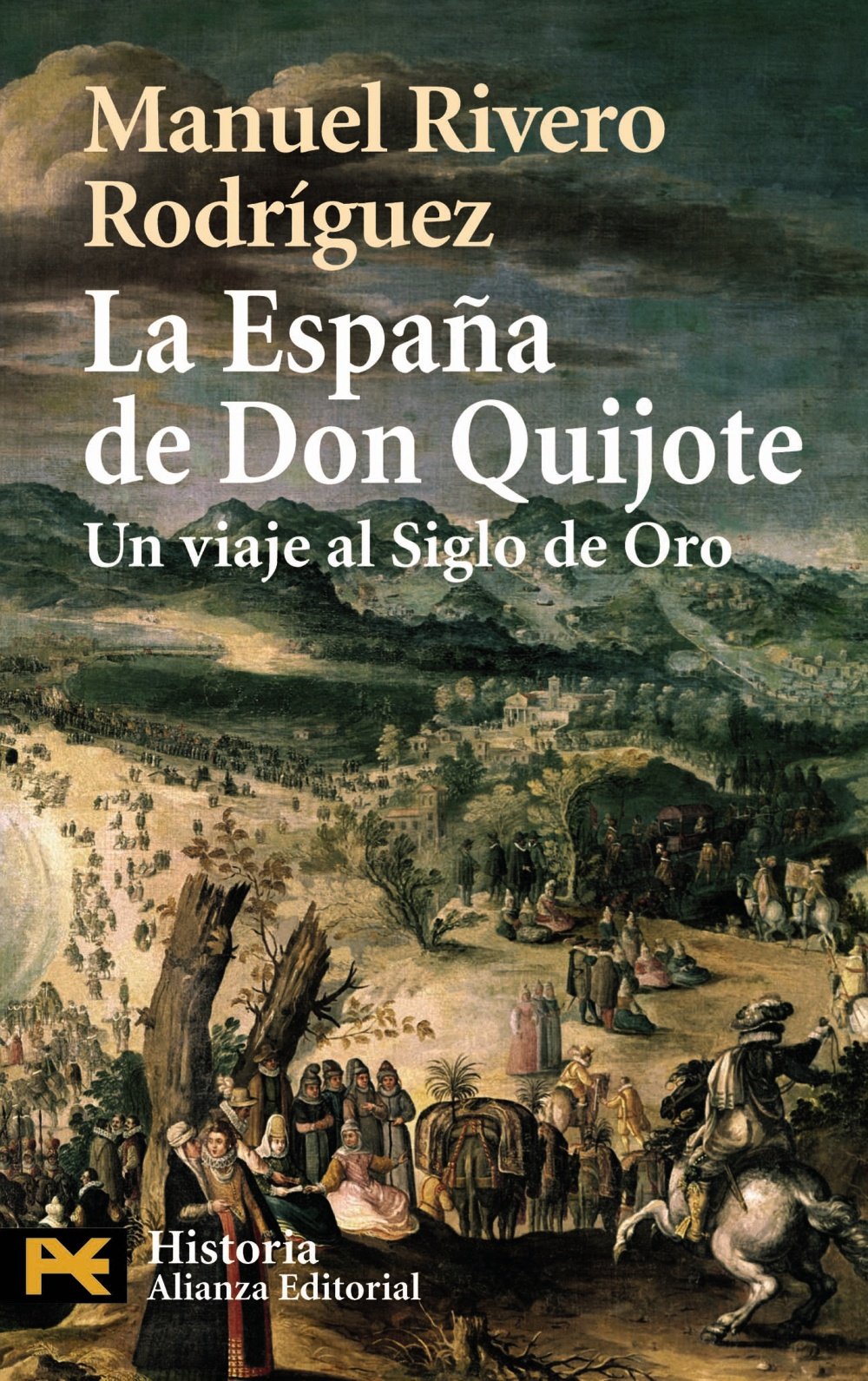 La España de Don Quijote: Un viaje al Siglo de Oro: 4234