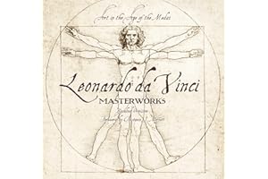 Leonardo da Vinci: Masterworks: Art in the Age of the Medici