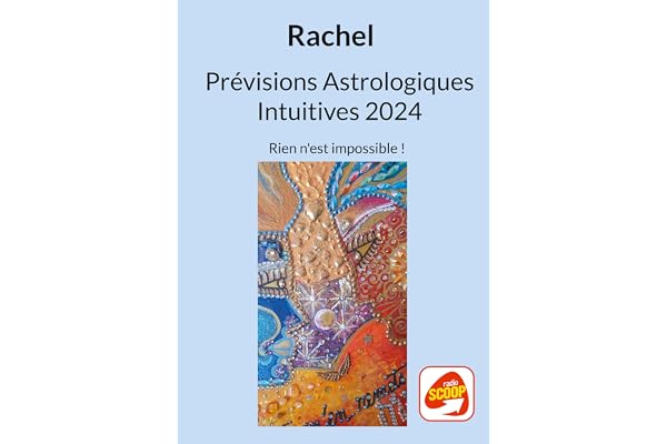 Prévisions Astrologiques Intuitives 2024: Rien n'est impossible !