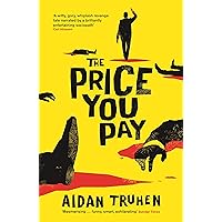 The Price You Pay: Aidan Truhen