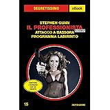 Il Professionista Story: Attacco a Bassora - Programma Labirinto (Segretissimo)