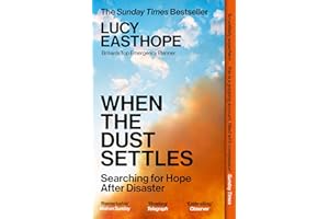 When the Dust Settles: The gripping behind-the-scenes memoir from the UK's top disaster planner - A SUNDAY TIMES BESTSELLER