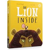 The Lion Inside Board Book: From The World of Rachel Bright &amp; Jim Field