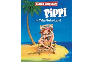 Pippi in Taka-Tuka-Land (farbig) (Pippi Langstrumpf): Neu illustriert von Katrin Engelking. Astrid Lindgren Kinderbuch-Klassiker mit farbigen Bildern von Katrin Engelking, Vorlesebuch ab 6 Jahren