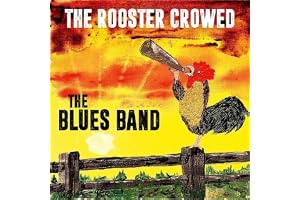 The Rooster Crowed