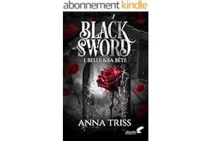 Black Sword, tome 1 : Belle et sa bête (dark romance)
