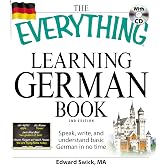 The Everything Learning German Book: Speak, write, and understand basic German in no time