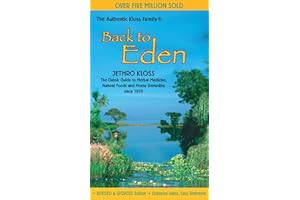 The Back to Eden Cookbook: Original Recipes and Nutritional Information from One of the Great Pioneers in the Imaginative Use of Natural Foods