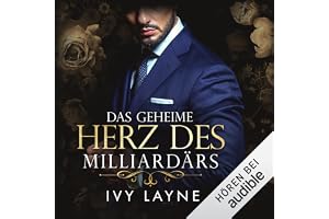 Das Geheime Herz des Milliardärs: Die Winters-Saga, Band 1