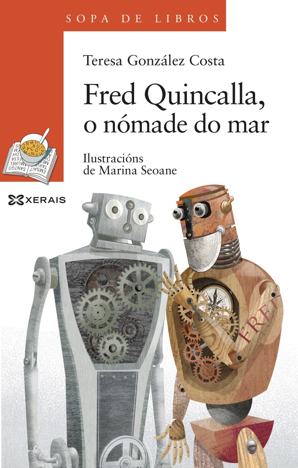 Fred Quincalla, o nómade do mar: Unha historia de Leopolda Diéguez