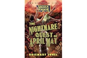 The Nightmare Quest of April May: An Arkham Horror Novel