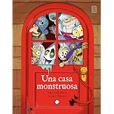 Una casa monstruosa