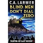 Blind Men Don't Dial Zero (Sleuths of Last Resort Book 1) (English Edition)