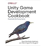 Unity Game Development Cookbook: Essentials for Every Game