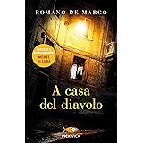A casa del diavolo: Contiene il romanzo breve Morte di Luna