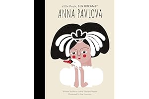 Anna Pavlova (91) (Little People, BIG DREAMS)