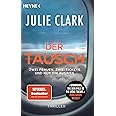 Der Tausch – Zwei Frauen. Zwei Tickets. Und nur ein Ausweg.: Thriller – Der Nr.1 SPIEGEL-Bestseller