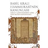 Laws of Babylonian King Hammurrabi: Full Text Code According to Tablet Solutions