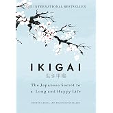 Ikigai: The Japanese Secret to a Long and Happy Life [Idioma Ingl&eacute;s]
