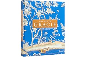 The Art of Gracie: Handpainted Wallpapers, Timeless Rooms