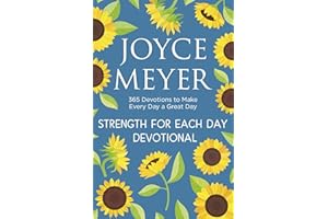 Strength for Each Day: 365 Devotions to Make Every Day a Great Day