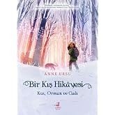 Bir Kış Hik&acirc;yesi : Kız, Orman ve Cadı