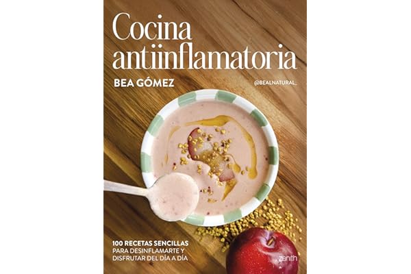 Cocina antiinflamatoria: 100 recetas sencillas para desinflamarte y disfrutar del día a día (Zenith Food)