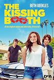 The kissing booth. Al tuo migliore amico puoi dire tutto. O forse no?