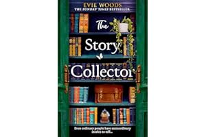 THE STORY COLLECTOR: A Magical Dual Timeline Novel from Internationally Bestselling Author of The Lost Bookshop for 2025