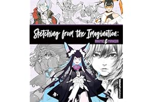 3DTOTAL PUBLISHING Sketching from the Imagination: Anime & Manga